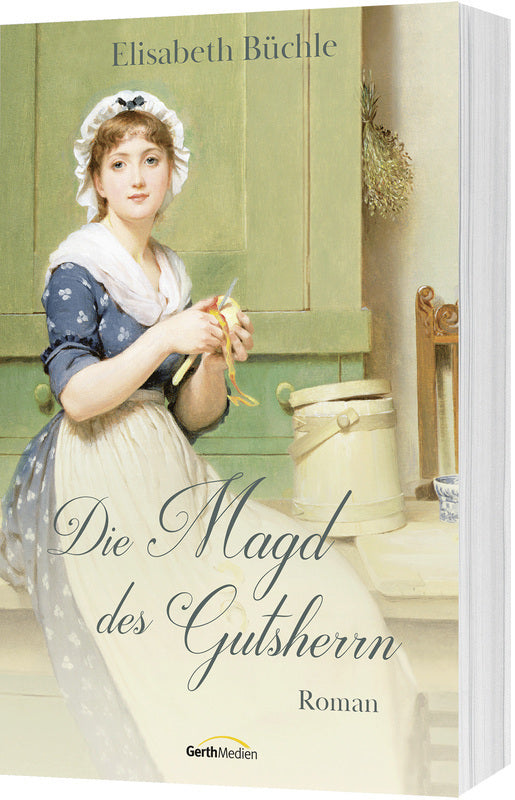 Die Magd des Gutsherrn (Elisabeth Büchle)