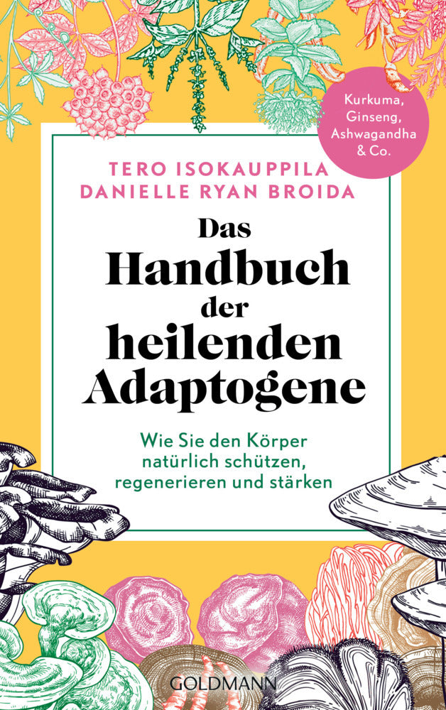 Das Handbuch der heilenden Adaptogene (Tero Isokauppila)