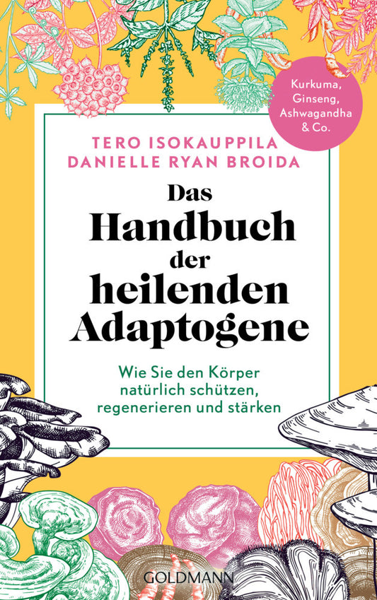 Das Handbuch der heilenden Adaptogene (Tero Isokauppila)