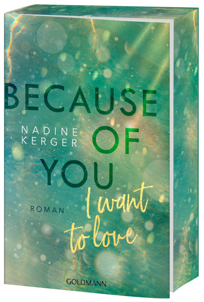Because of You I Want to Love (Nadine Kerger)