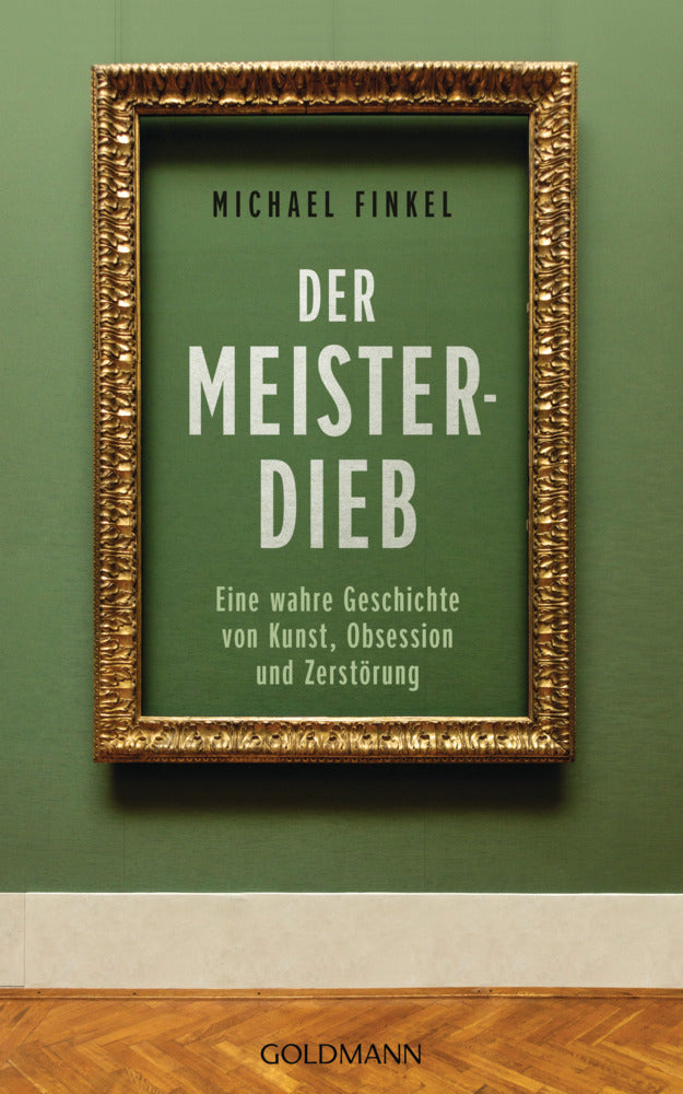 Der Meisterdieb (Michael Finkel)