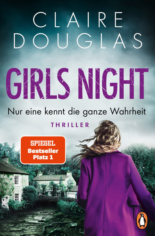 Girls Night - Nur eine kennt die ganze Wahrheit (Claire Douglas)