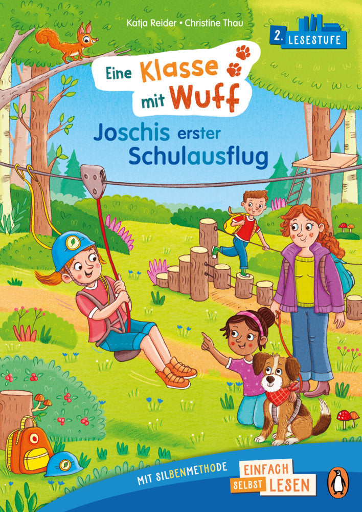 Eine Klasse mit Wuff - Joschis erster Schulausflug (Katja Reider)