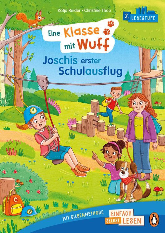 Eine Klasse mit Wuff - Joschis erster Schulausflug (Katja Reider)