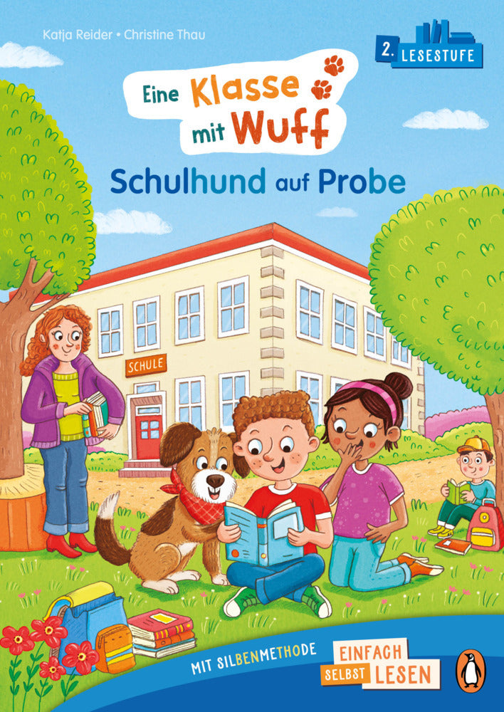 Eine Klasse mit Wuff - Schulhund auf Probe (Katja Reider)