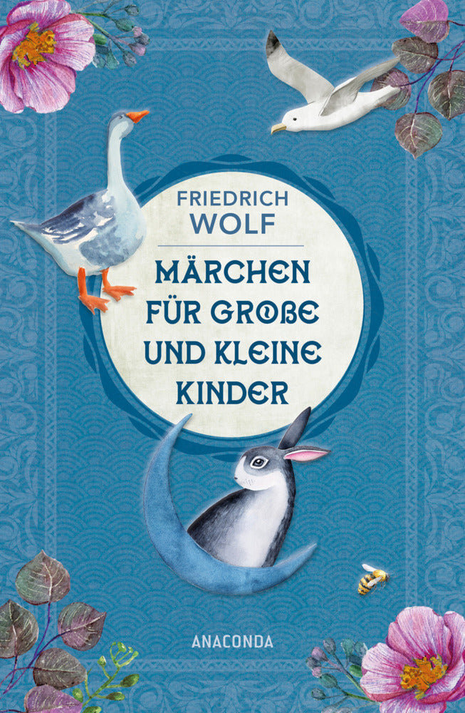 Märchen für große und kleine Kinder - Neuausgabe des Klassikers (Friedrich Wolf)
