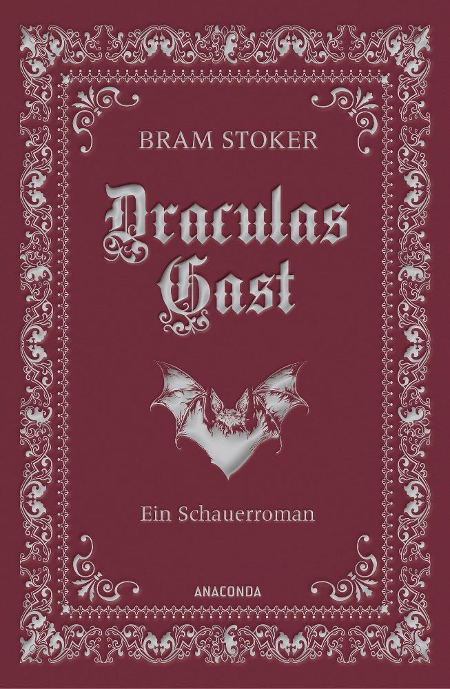 Draculas Gast. Ein Schauerroman mit dem ursprünglich 1. Kapitel von "Dracula" (Bram Stoker)