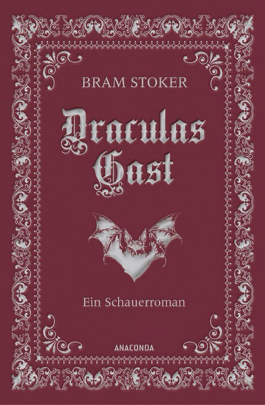 Draculas Gast. Ein Schauerroman mit dem ursprünglich 1. Kapitel von "Dracula" (Bram Stoker)