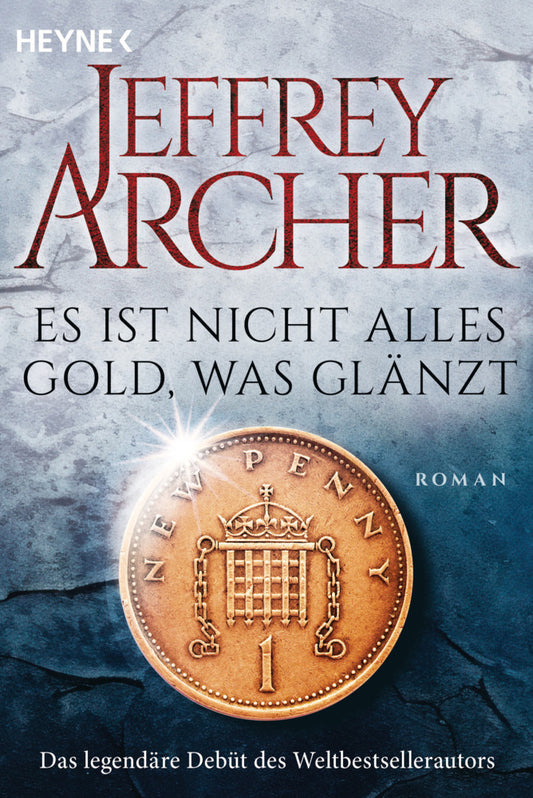 Es ist nicht alles Gold, was glänzt (Jeffrey Archer)