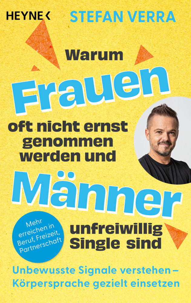 Warum Frauen oft nicht ernst genommen werden und Männer unfreiwillig Single sind (Stefan Verra)