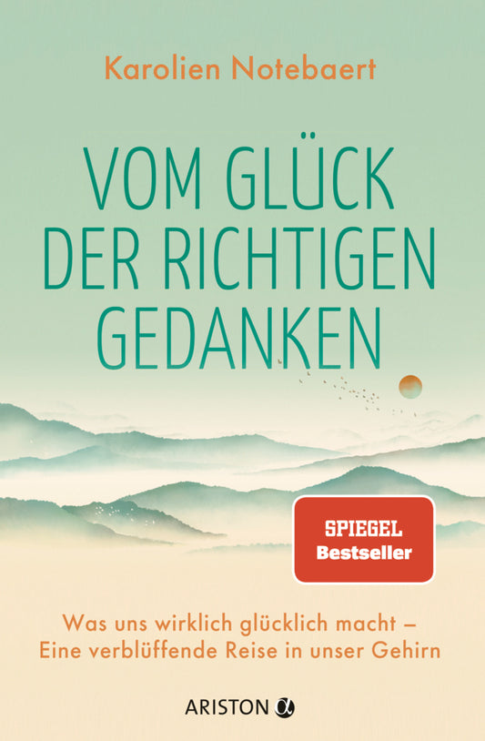 Vom Glück der richtigen Gedanken (Karolien Notebaert)