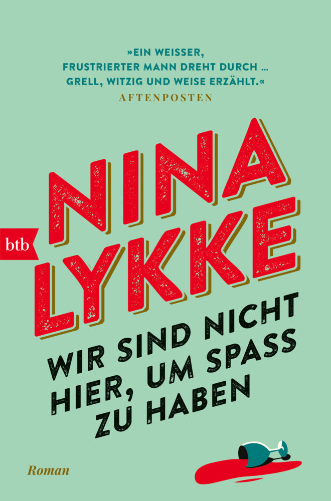 Wir sind nicht hier, um Spaß zu haben (Nina Lykke)