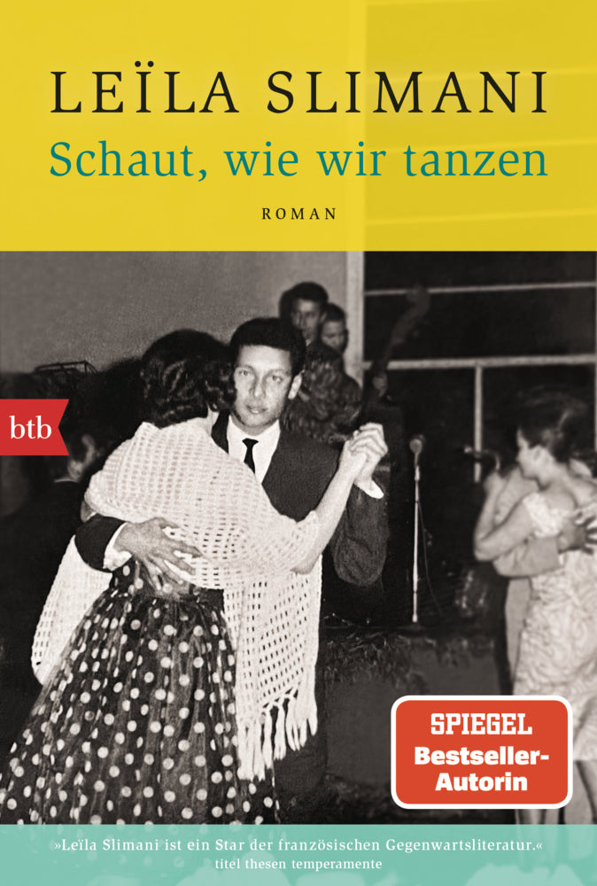 Schaut, wie wir tanzen (Leïla Slimani)
