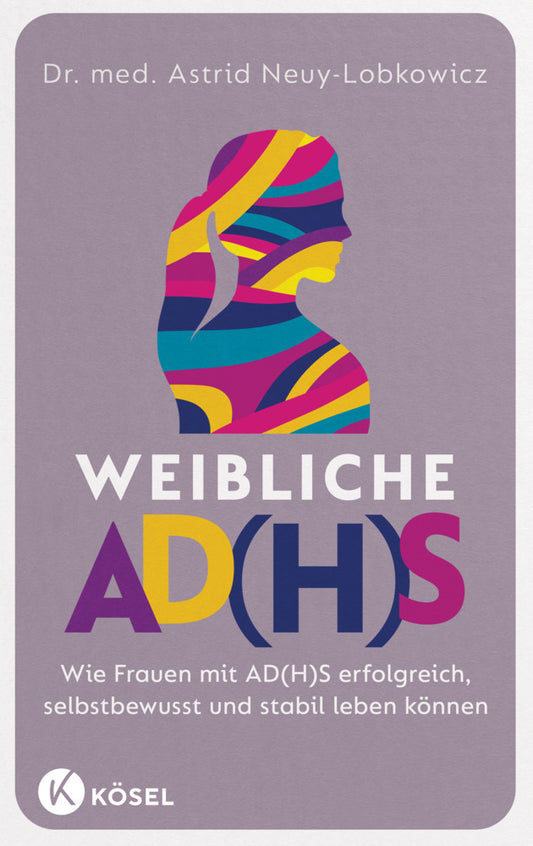 Weibliche AD(H)S (Astrid Neuy-Lobkowicz)