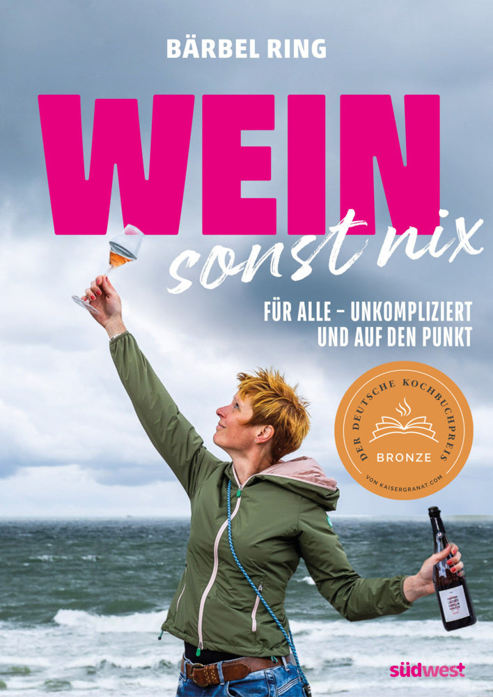 Wein, sonst nix (Bärbel Ring)