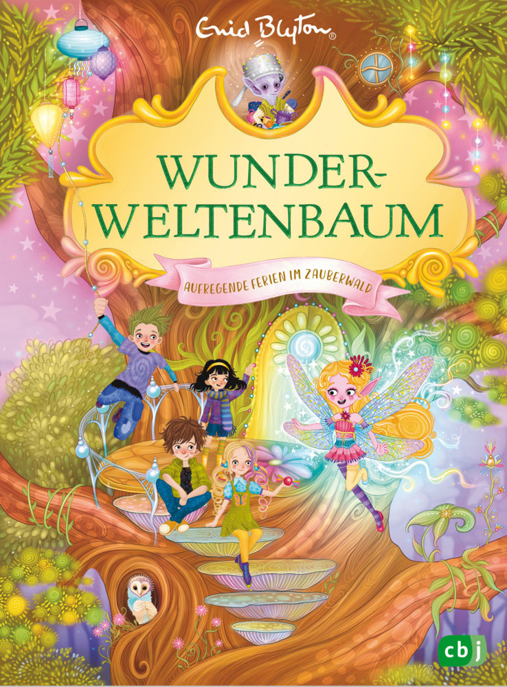 Wunderweltenbaum - Aufregende Ferien im Zauberwald (Enid Blyton)