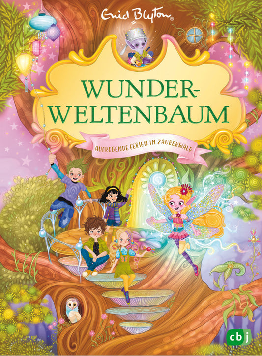 Wunderweltenbaum - Aufregende Ferien im Zauberwald (Enid Blyton)