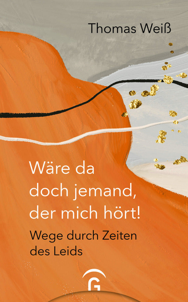 Wäre da doch jemand, der mich hört! (Thomas Weiß)