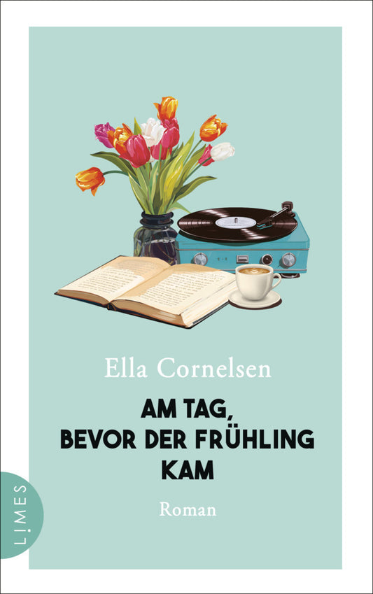 Am Tag, bevor der Frühling kam (Ella Cornelsen)