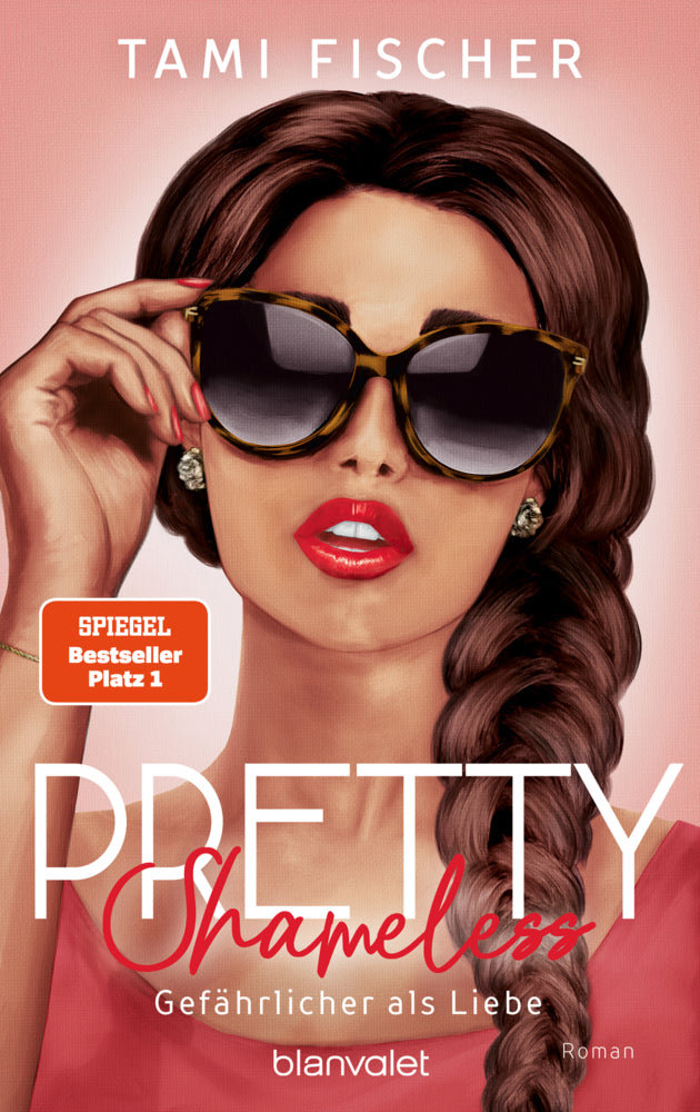 Pretty Shameless - Gefährlicher als Liebe (Tami Fischer)