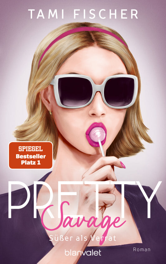 Pretty Savage - Süßer als Verrat (Tami Fischer)