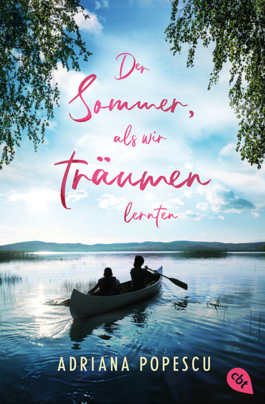 Der Sommer, als wir träumen lernten (Adriana Popescu)