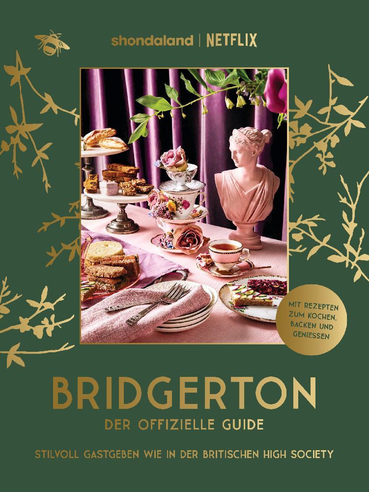 Bridgerton. Der offizielle Genuss-Guide: Stilvoll Gastgeben wie in der britischen High Society (Emily Timberlake)