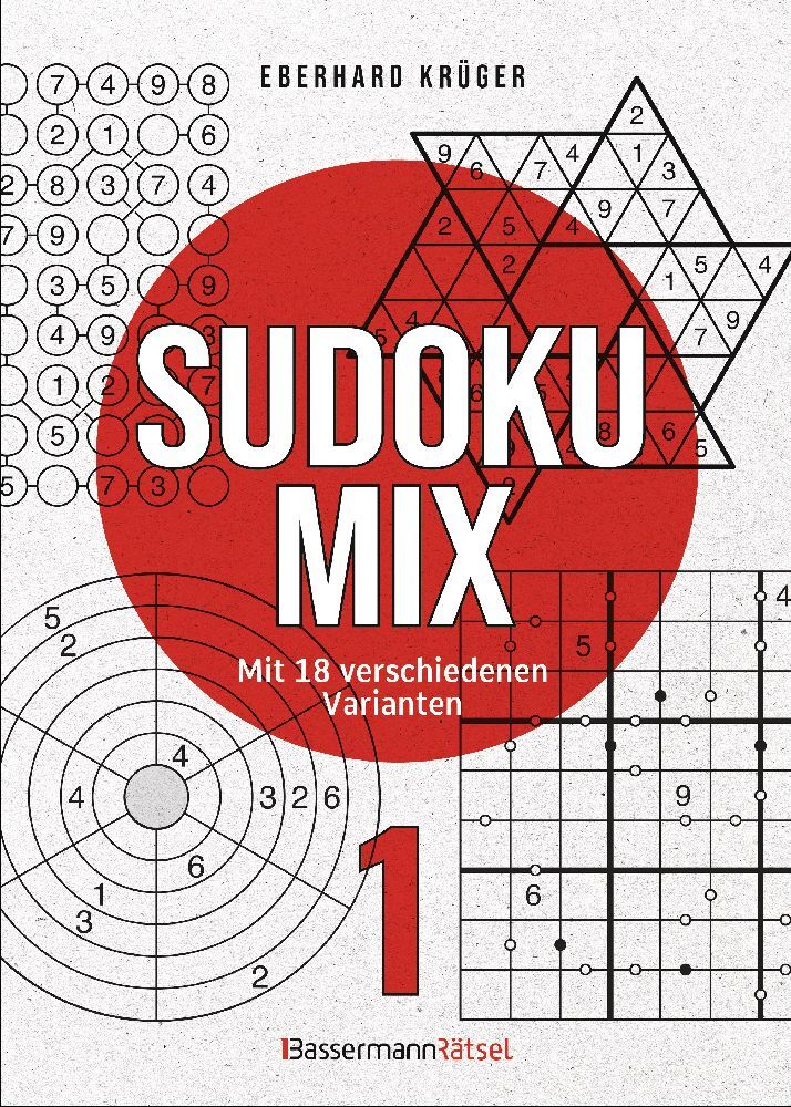 Sudokumix 1 - Mit 18 verschiedenen Varianten (Eberhard Krüger)
