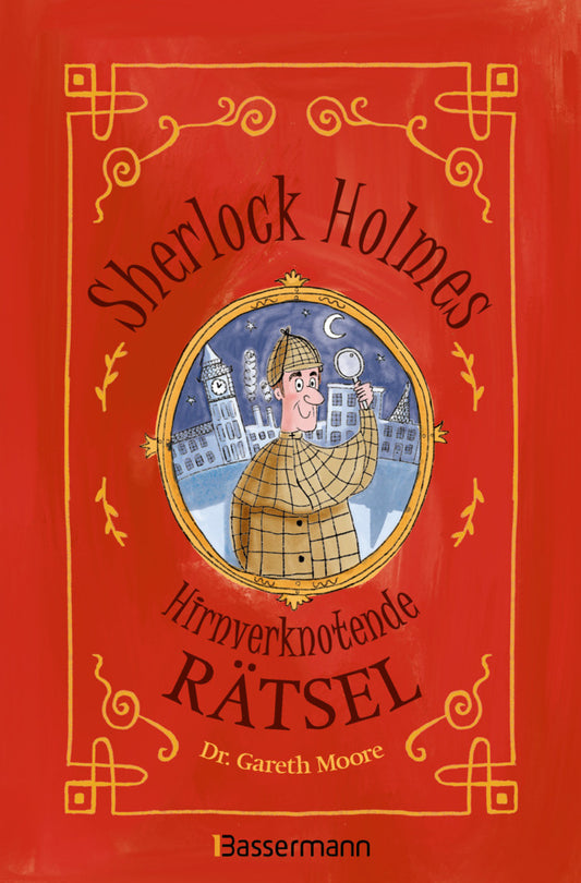 Sherlock Holmes - Hirnverknotende Rätsel. Für Kinder ab 8 Jahren (Gareth Moore)
