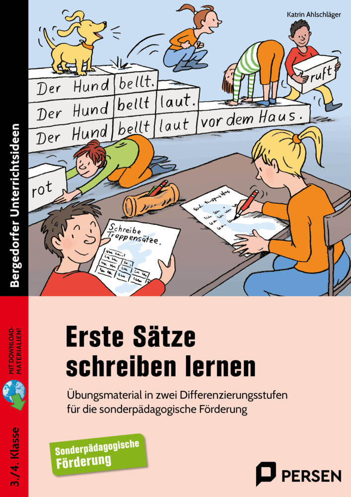 Erste Sätze schreiben lernen - 3./4. Klasse (Katrin Ahlschläger)