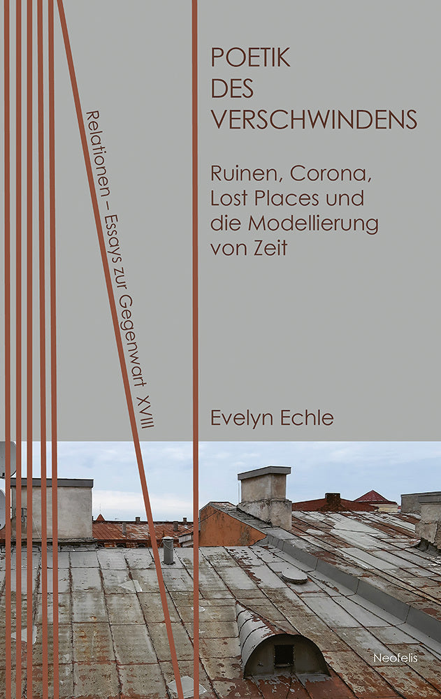 Poetik des Verschwindens (Evelyn Echle)