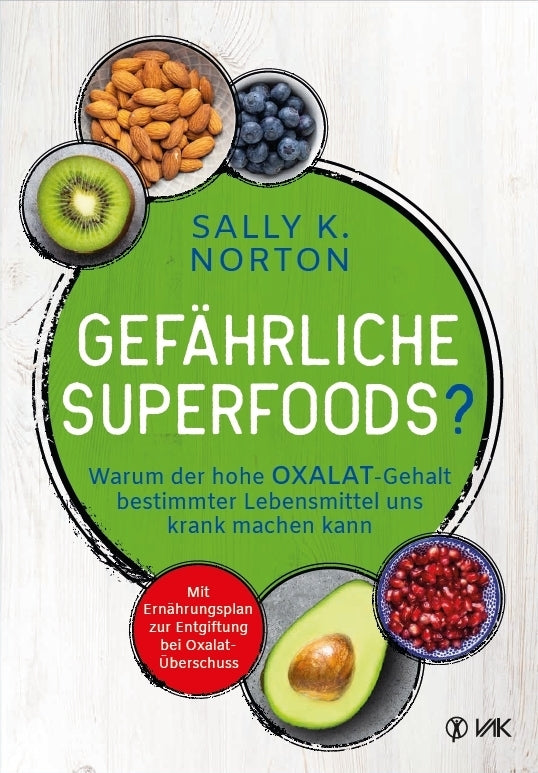 Gefährliche Superfoods? (Sally K. Norton)