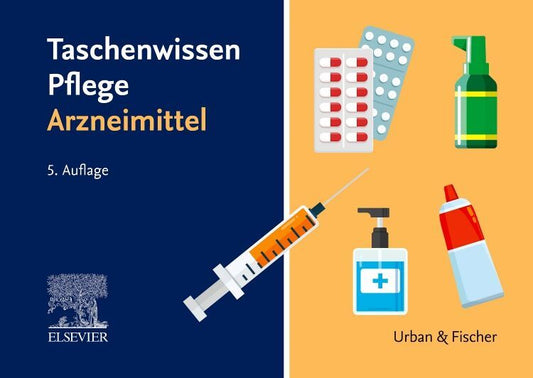 Taschenwissen Pflege Arzneimittel (Elsevier Gmbh)