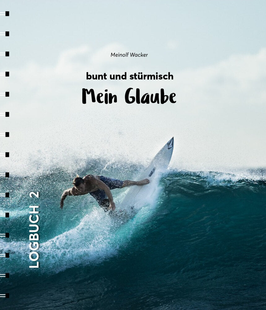 Mein Glaube - bunt und stürmisch (Meinolf Wacker)