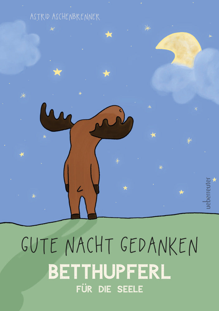 Gute Nacht Gedanken (Astrid Aschenbrenner)