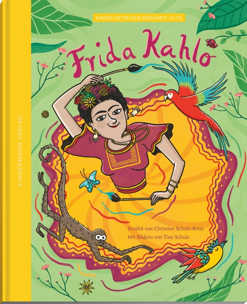 Frida Kahlo - die Farben einer starken Frau (Christine Schulz-Reiss)