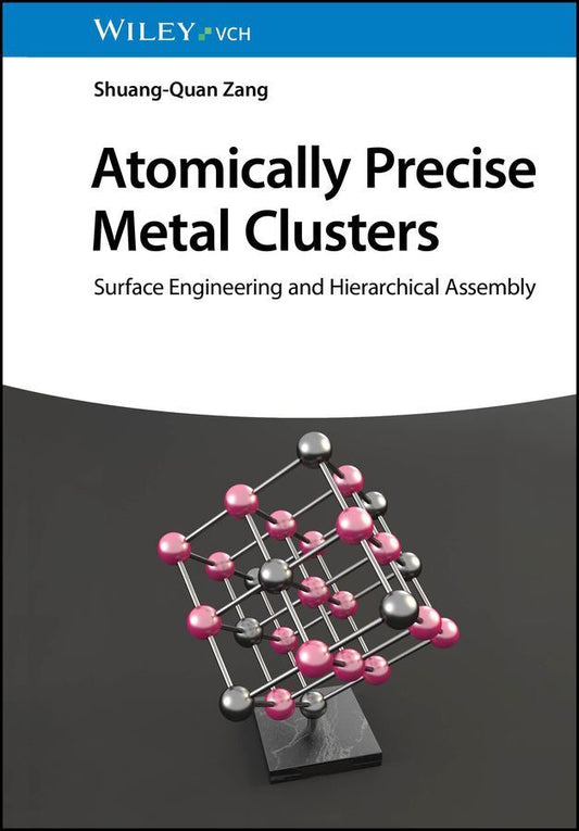 Atomically Precise Metal Clusters (Shuang-Quan Zang)