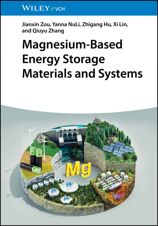 Magnesium-Based Energy Storage Materials and Systems (Jianxin Zou)
