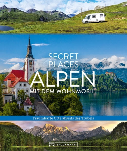 Secret Places Alpen mit dem Wohnmobil (Georg Weindl)