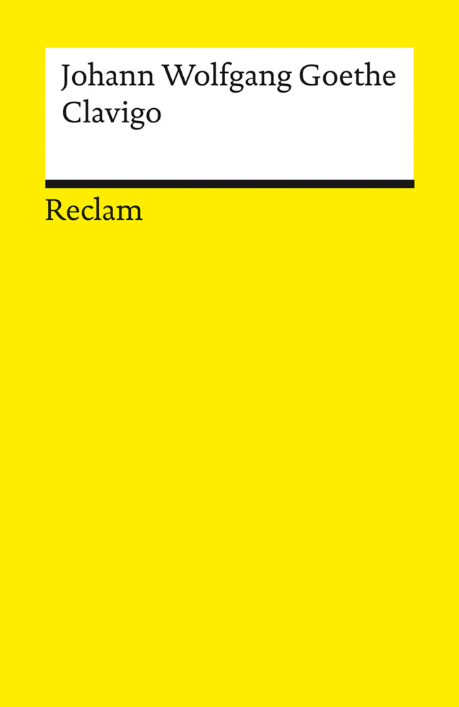Clavigo. Ein Trauerspiel (Johann Wolfgang Von Goethe)