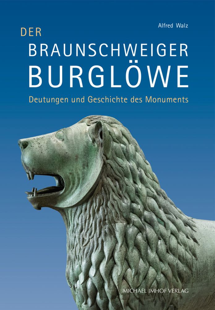 Der Braunschweiger Burglöwe (Alfred Walz)