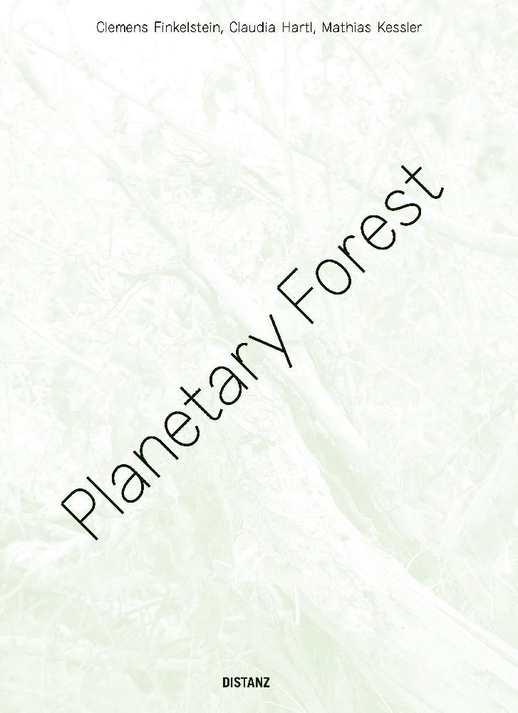 Planetary Forest (Clemens Finkelstein)