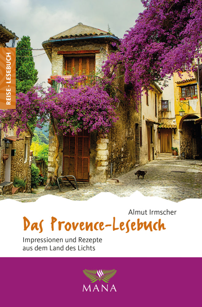 Das Provence-Lesebuch, m. 1 Beilage (Almut Irmscher)