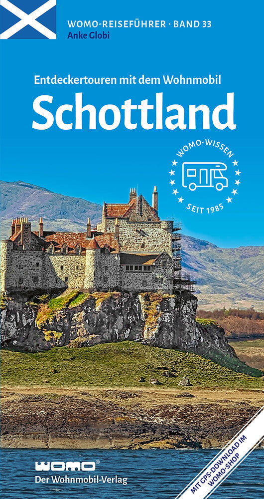 Entdeckertouren mit dem Wohnmobil Schottland (Anke Globi)
