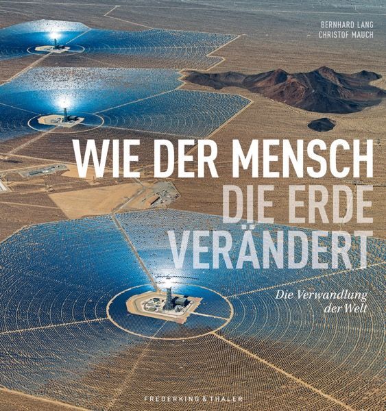 Wie der Mensch die Erde verändert (Bernhard Lang)