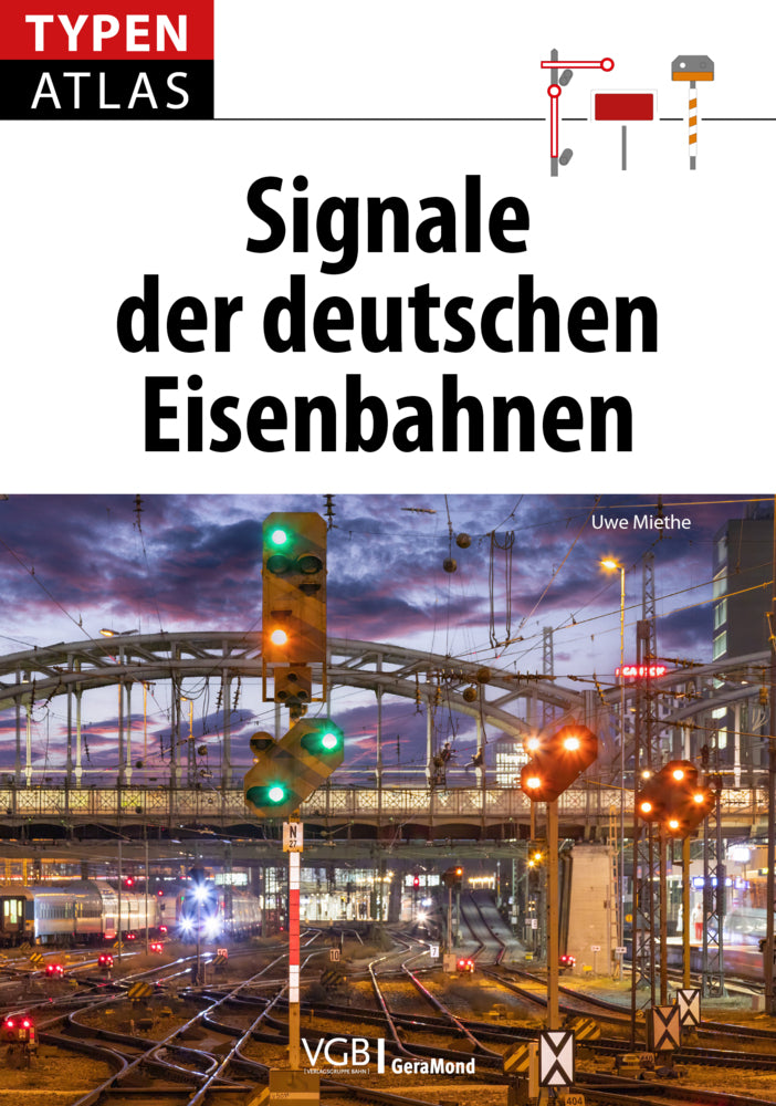 Typenatlas Signale der deutschen Eisenbahnen (Uwe Miethe)