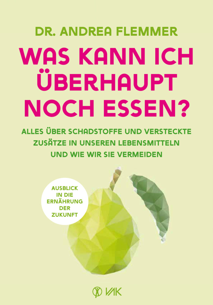 Was kann ich überhaupt noch essen? (Andrea Flemmer)