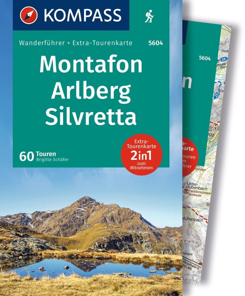 KOMPASS Wanderführer Montafon, Arlberg, Silvretta, 60 Touren mit Extra-Tourenkarte (Brigitte Schäfer)