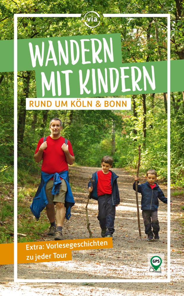 Wandern mit Kindern rund um Köln & Bonn (Wendelin Heisters)