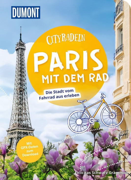 DUMONT Cityradeln Paris mit dem Rad (Felicitas Schwarz Grammon)